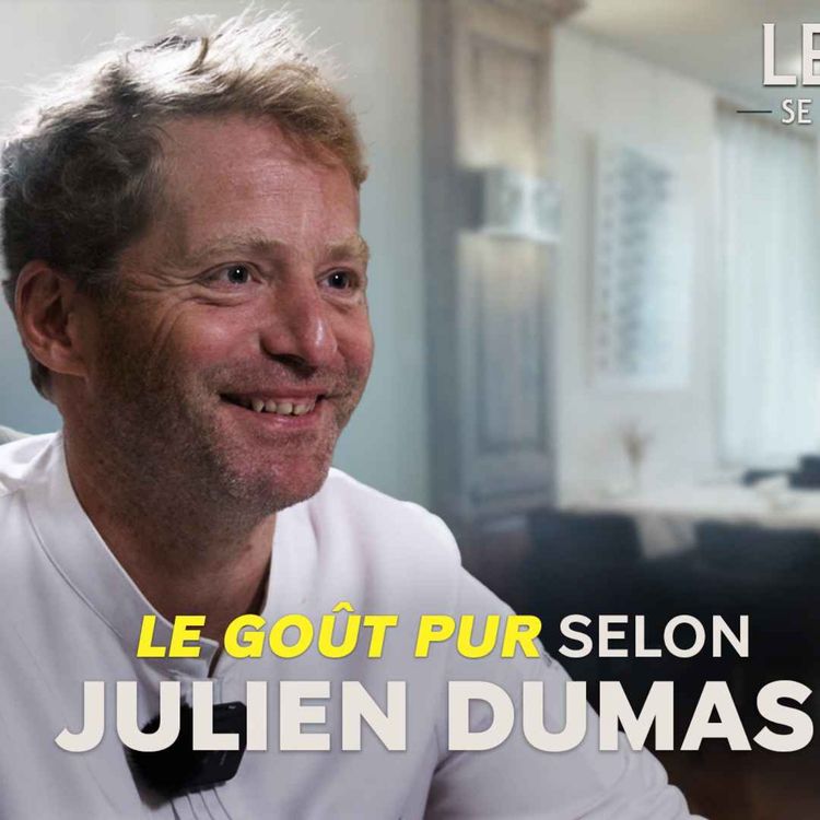 cover art for Les Chefs se mettent à table avec Julien Dumas