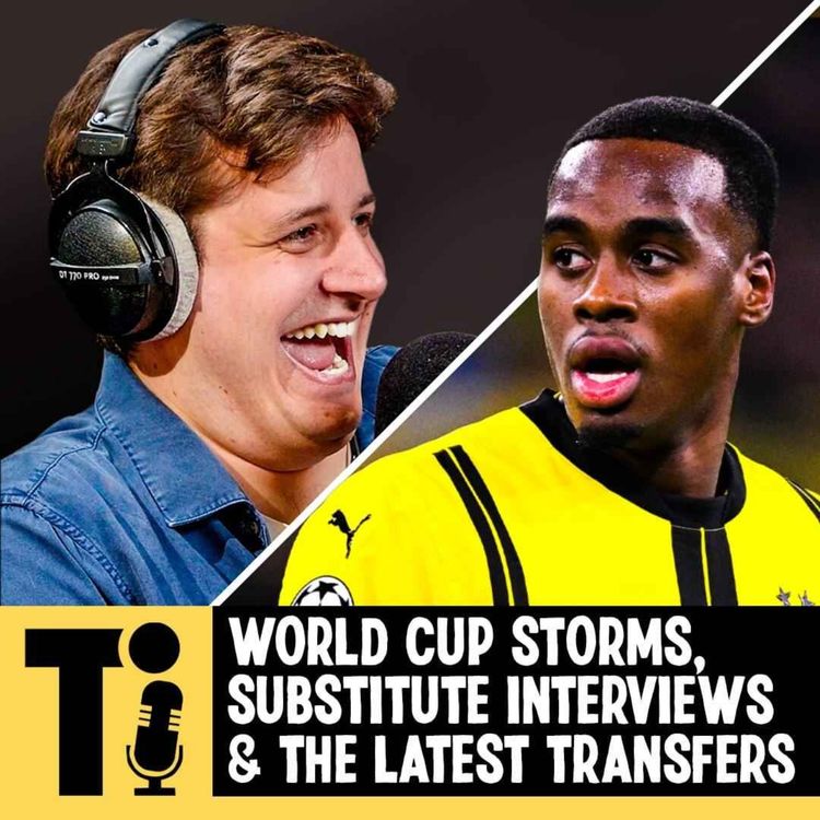 cover art for World Cup storms, substitute interviews & the latest transfers