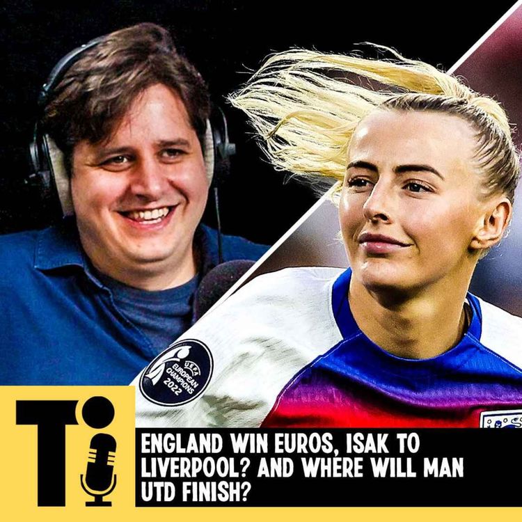 cover art for England win Euros, Isak to Liverpool? And where will Man Utd finish?