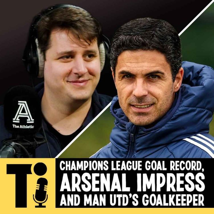 cover art for Champions league goal record, Arsenal impress and Man Utd’s goalkeeper