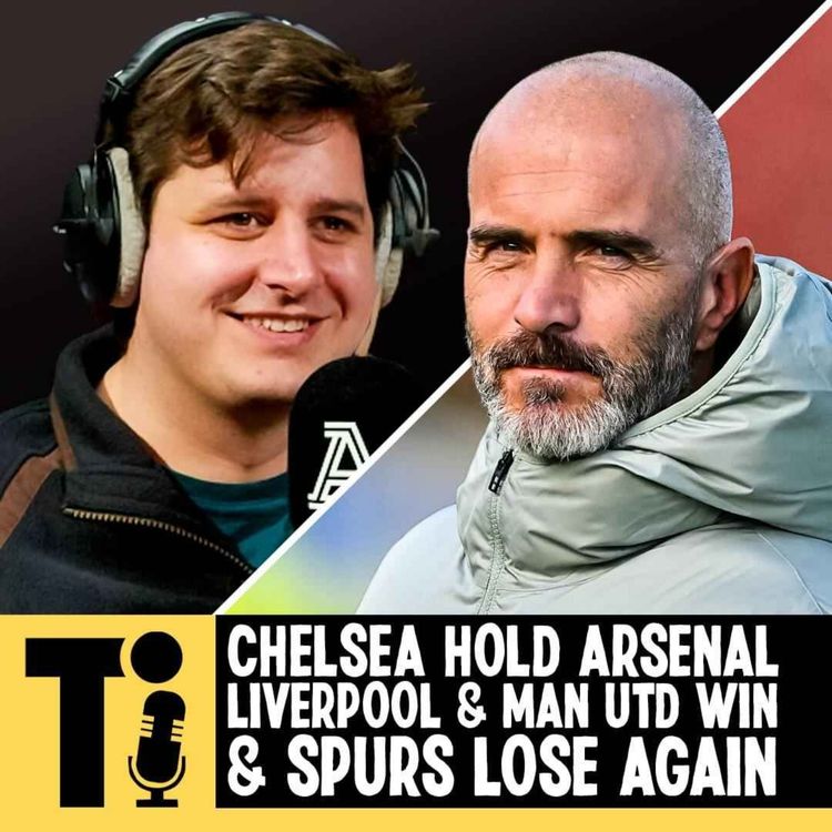 cover art for Chelsea hold Arsenal, Liverpool & Man Utd win & Spurs lose again