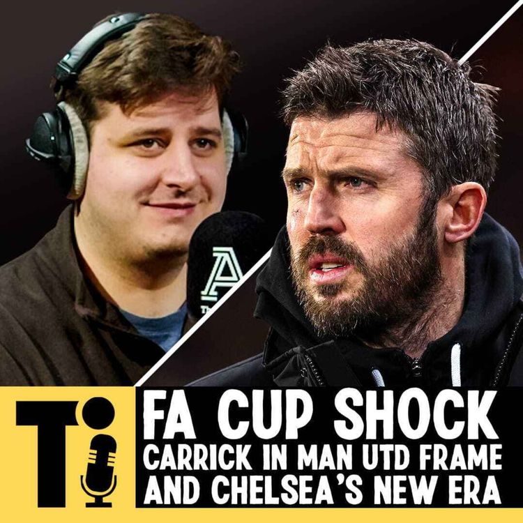 cover art for FA Cup shock, Carrick in Man Utd frame and Chelsea's new era