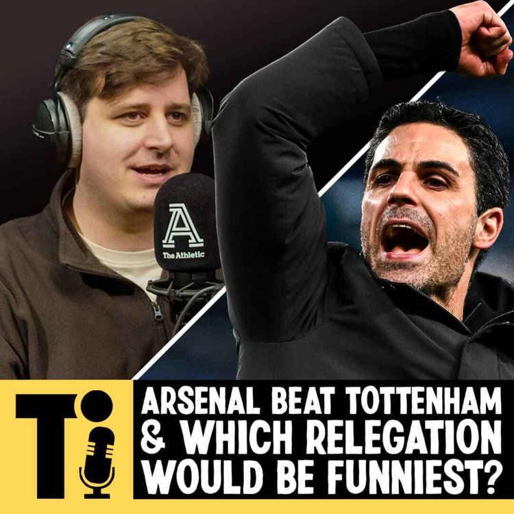cover art for Arsenal beat Tottenham & which relegation would be funniest?