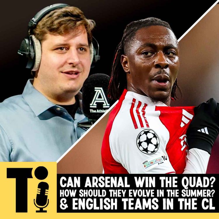 cover art for Can Arsenal win the quadruple? & How should they evolve in the summer?