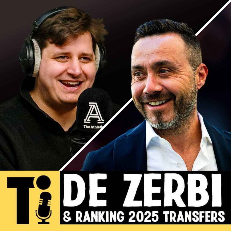 cover art for De Zerbi & Ranking 2025’s Biggest Transfers