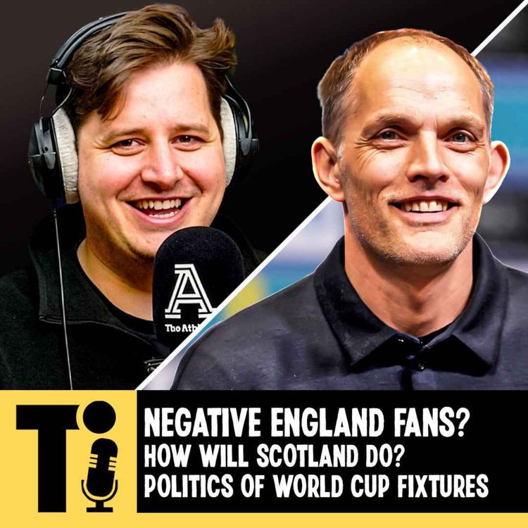 cover art for Why are fans down on England? How will Scotland do? And why every World Cup game is political