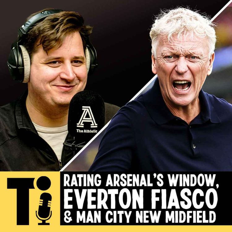 cover art for Rating Arsenal's transfer window, Everton fiasco & Man City's new midfield