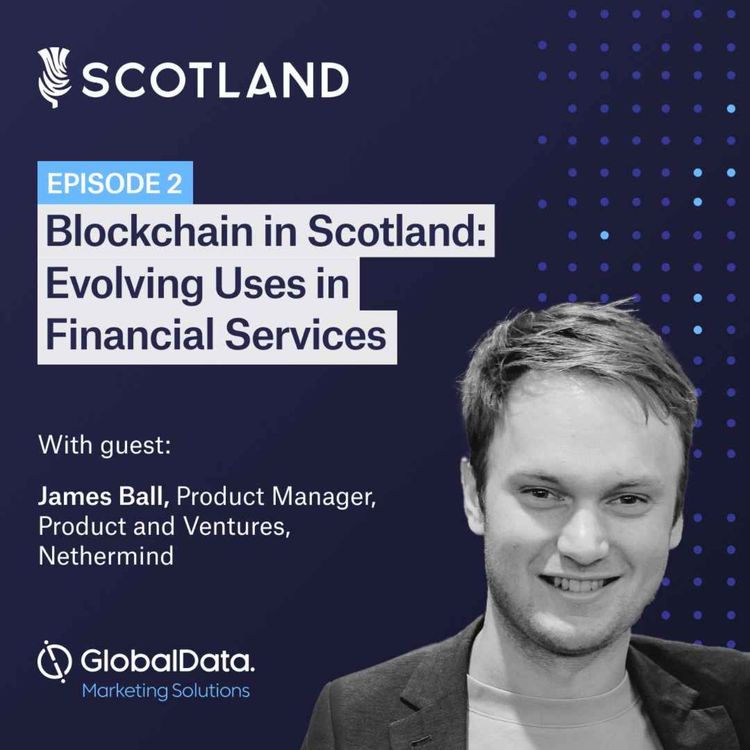 cover art for Blockchain in Scotland: Evolving Uses in Financial Services – Ep2