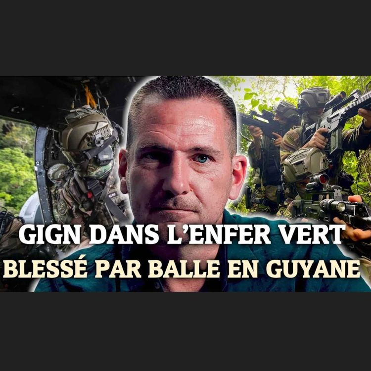 cover art for GIGN, dans l'enfer vert - Franck Robin (épisode 20)