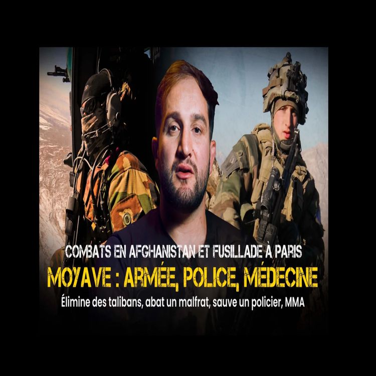cover art for Combats en Afghanistan et fusillade à Paris - Moyave (épisode 27)