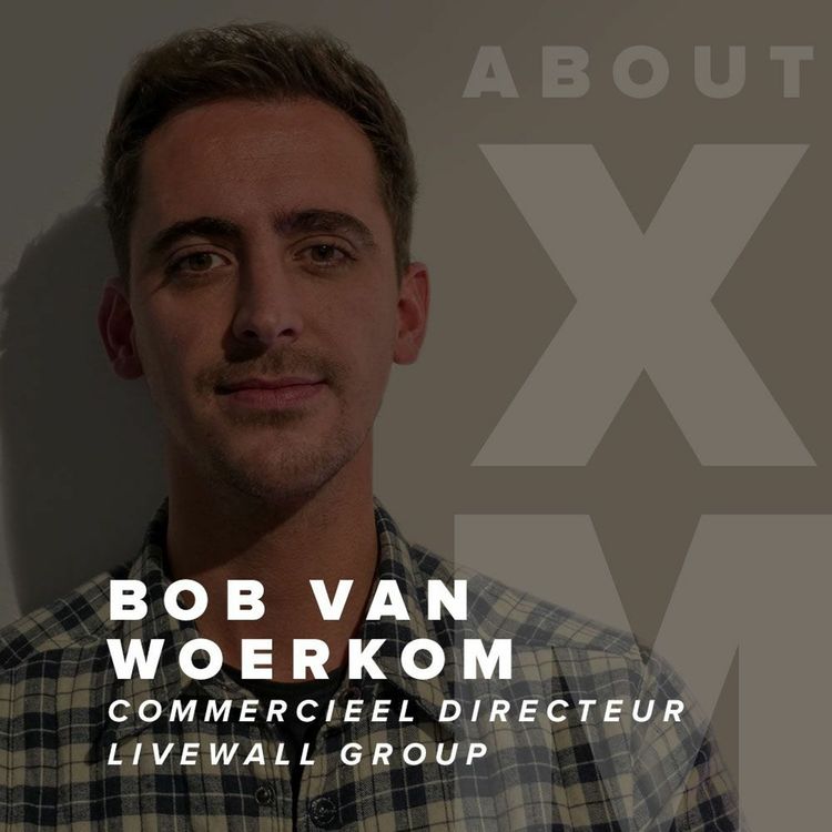 cover art for About XM -  Bob van Woerkom (Commercieel directeur - LiveWall Group)