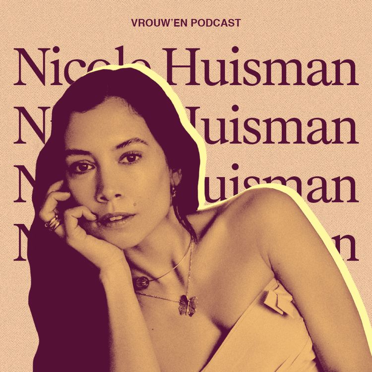 cover art for Vrouw'en - Nicole Huisman over zelfontplooiing, verlies & haar fertiliteitstraject