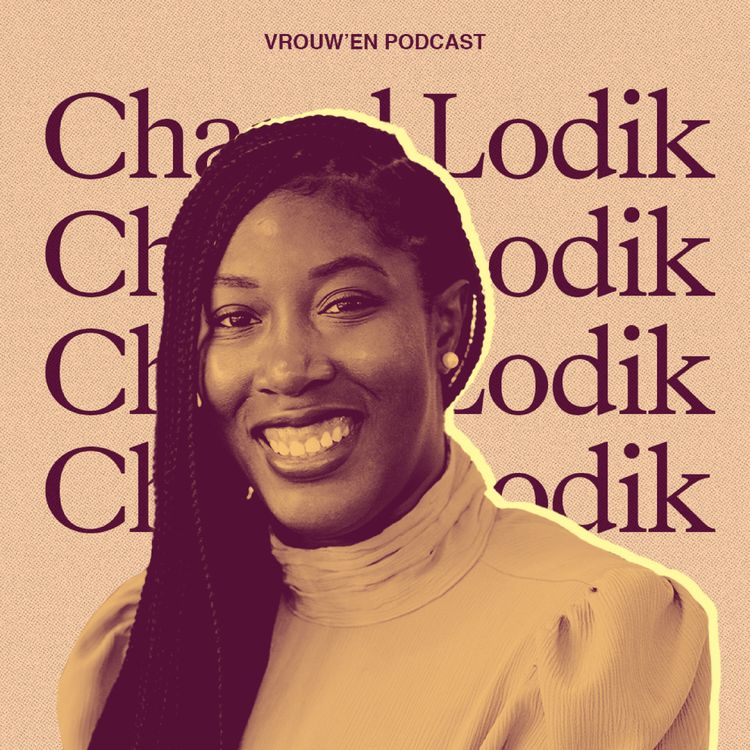 cover art for Vrouw'en – Chanel Matil Lodik over mental health, staan voor wie je bent & inclusief opvoeden