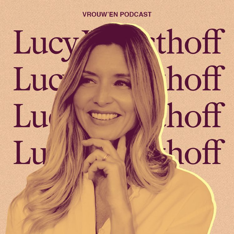 cover art for Vrouw'en – Lucy Woesthoff over new beginnings, haar innerlijke nerd & sisterhood