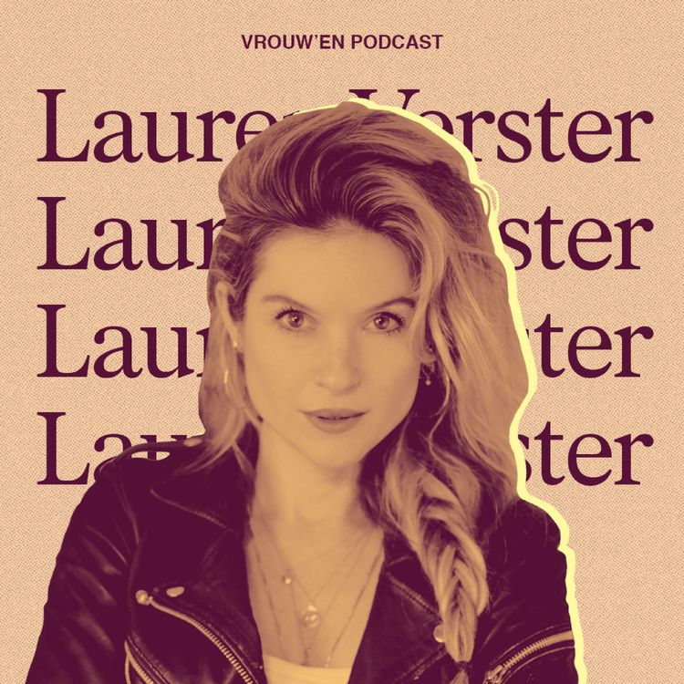 cover art for Vrouw'en - Lauren Verster over ouder worden, piekeren & jezelf blijven in de liefde