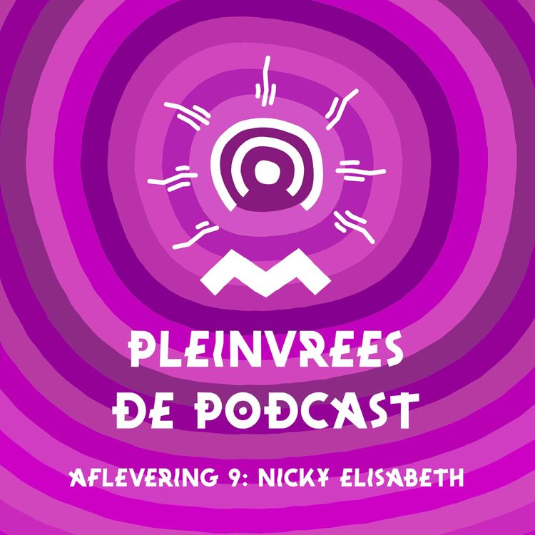 cover art for Pleinvrees de podcast - Aflevering 9 - Nicky Elisabeth