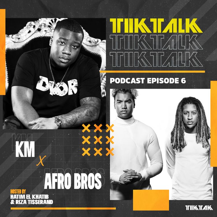 cover art for TIKTALK #6: KM & Afro Bros: 'Dat is niet moeilijk, ik word de hele dag ge'DM'ed'