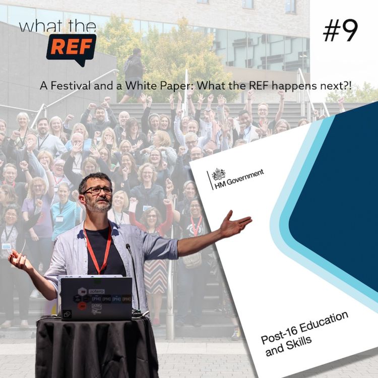 cover art for A Festival and a White Paper: What the REF happens next?!