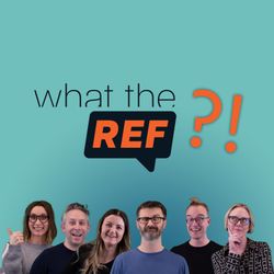 cover art for What the REF?!