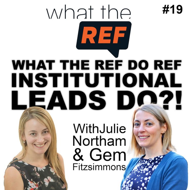cover art for What the REF do REF institutional leads do?!