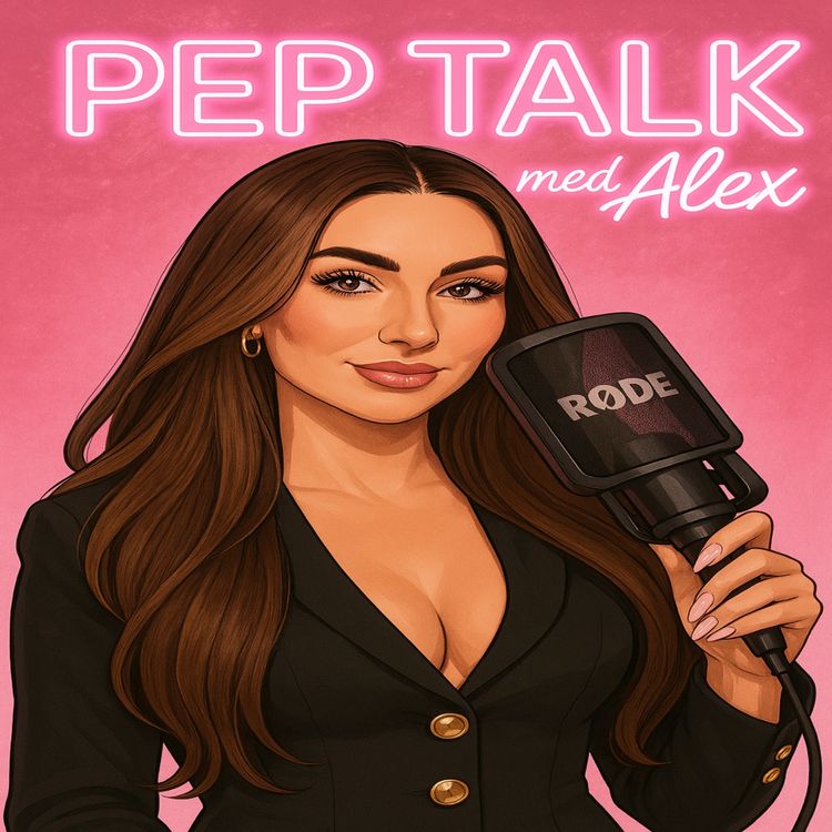 cover art for PEP TALK MED ALEX. #12 Utenlandsreise & ærlig prat.