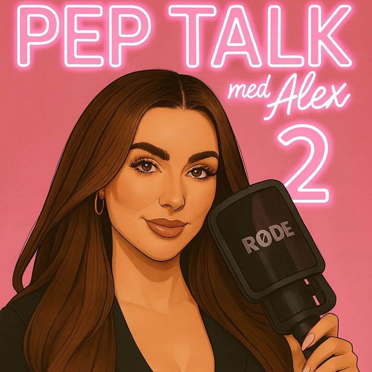 cover art for PEP TALK MED ALEX 2. #6 Del2 med Christine og sin historie