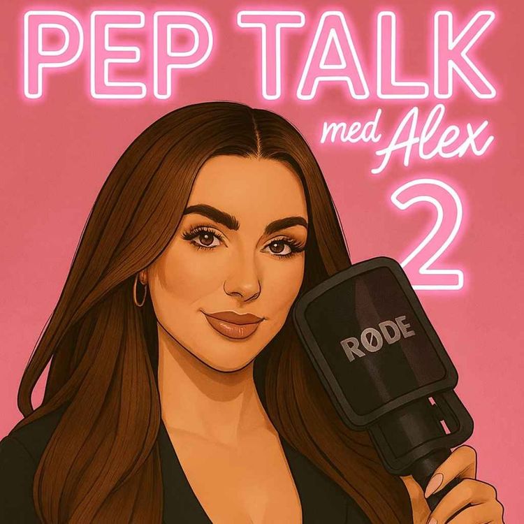 cover art for PEP TALK MED ALEX 2. #7 Juleepisode og sjekk inn med Alex