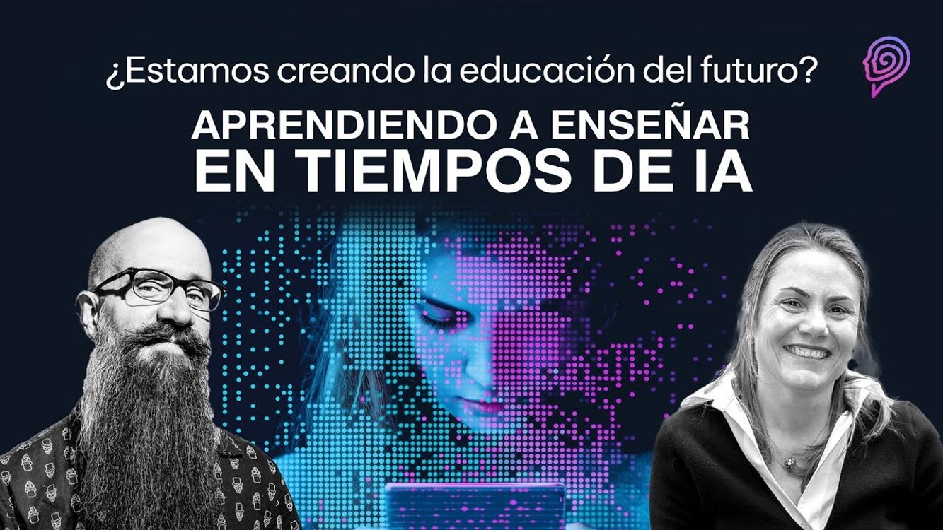 cover art for ¿Estamos creando la educación del futuro? Aprendiendo a enseñar en tiempos de IA