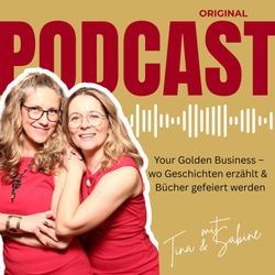 cover art for "Your golden Business- Wo Geschichten erzählt und Bücher gefeiert werden"