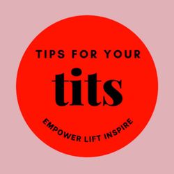 cover art for Tips For Your Tits Podcast