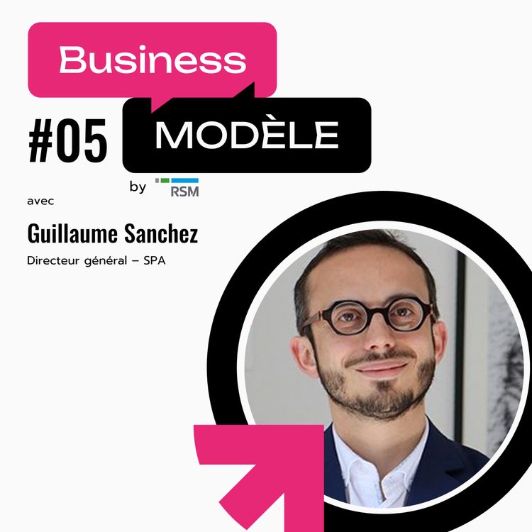 cover art for Piloter 110M€ de mission : la SPA comme vous ne l’imaginez pas, avec Guillaume Sanchez