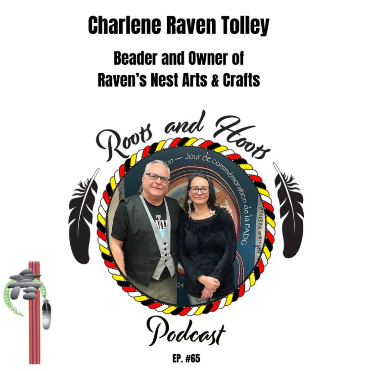 cover art for Episode 65 - Roots and Hoots Interview with Charlene Raven Tolley