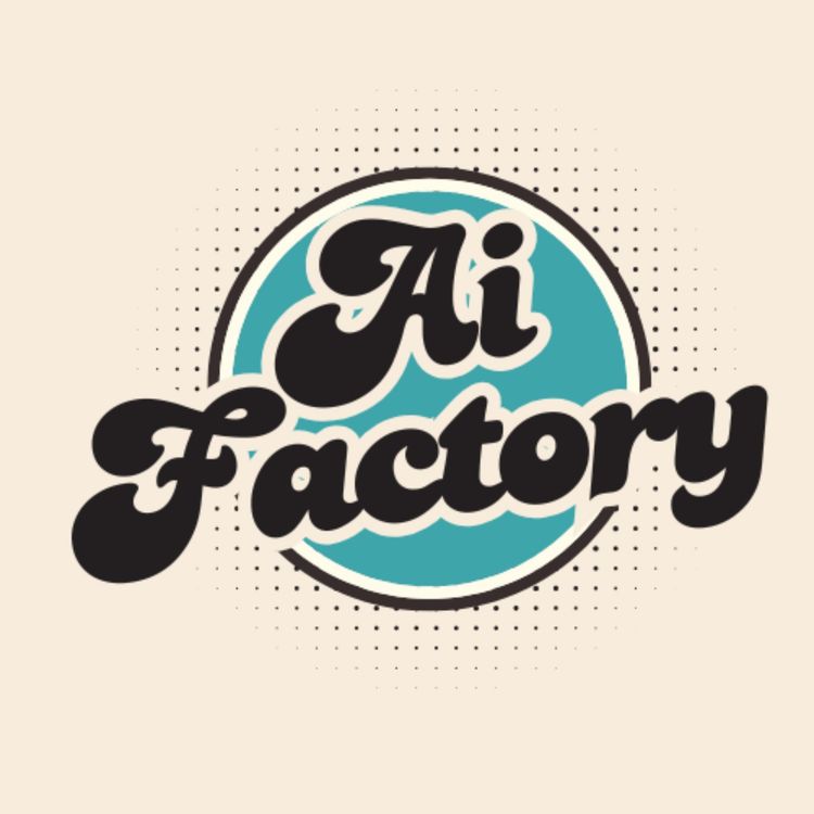 cover art for The AI Factory - AI products and the teams that build them