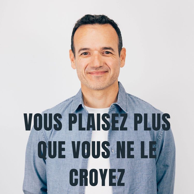 cover art for Vous Plaisez plus que vous ne le Croyez