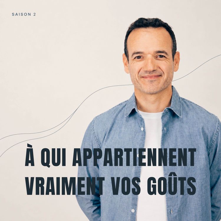 cover art for À qui Appartiennent vraiment vos Goûts ?