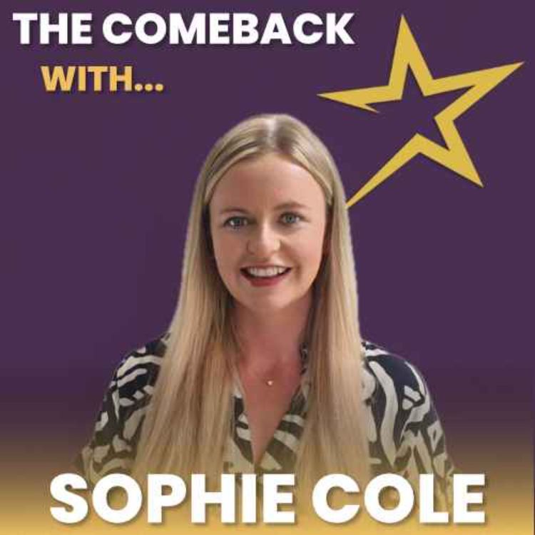 cover art for The Comeback with... Sophie Cole