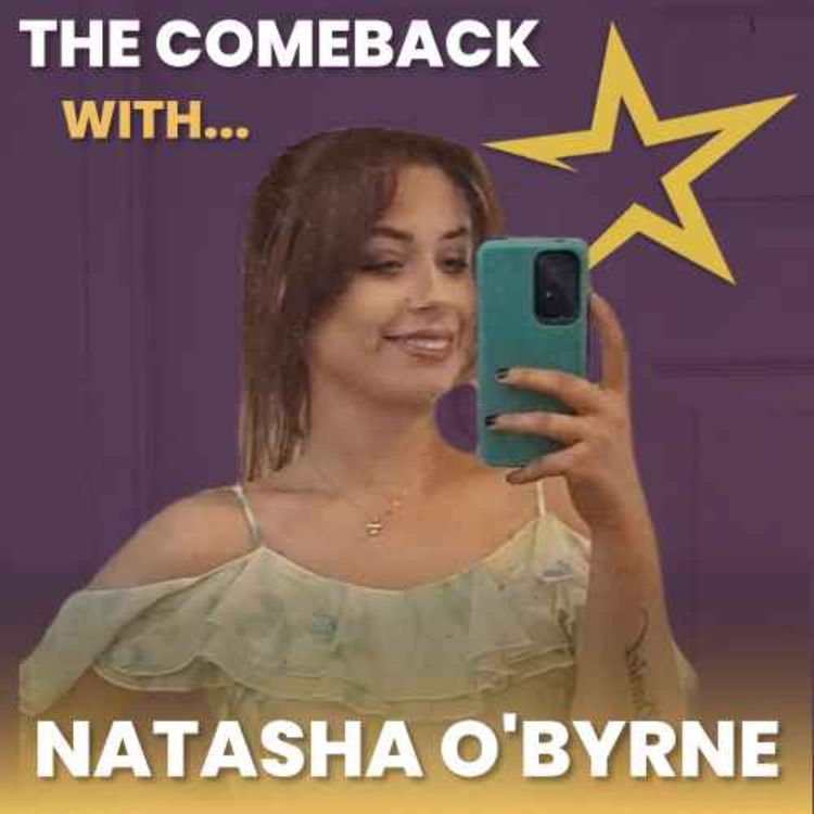 cover art for The Comeback with… Natasha O’Byrne