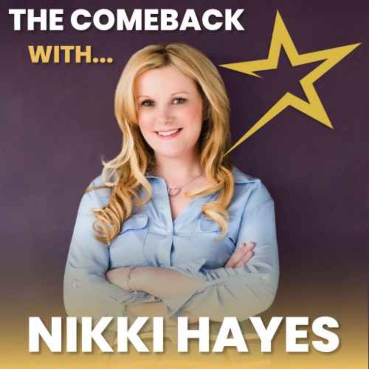 cover art for The Comeback with... Nikki Hayes
