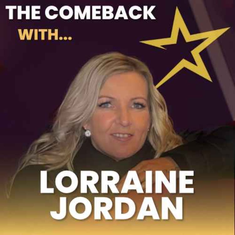 cover art for The Comeback with....Lorraine Jordan
