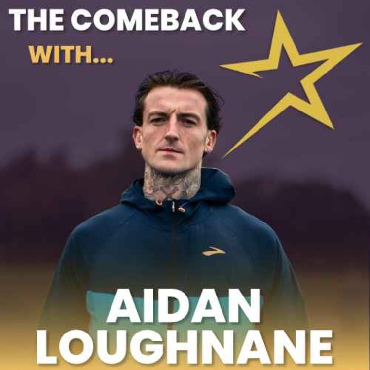 cover art for The Comeback with...Aidan Loughnane