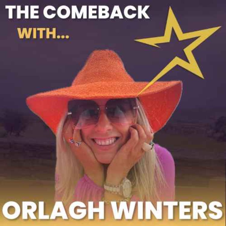 cover art for The Comeback with Orlagh Winters