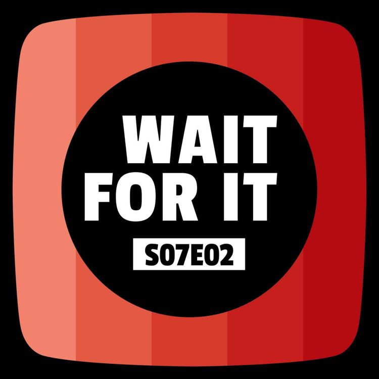 cover art for Wait For It - S07E02 - Small Prophets - Surveillants - Paolo - Carrie