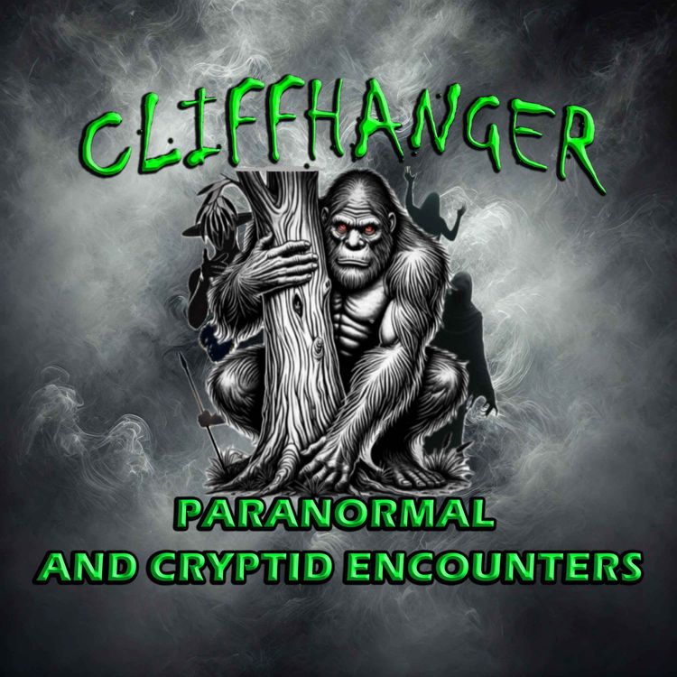 cover art for Cliffhanger paranormal and cryptid encounters Pilot