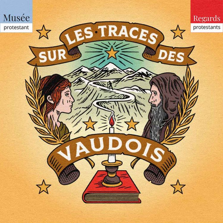 cover art for Luberon, le massacre des vaudois protestants - Sur les traces des vaudois - Episode 3