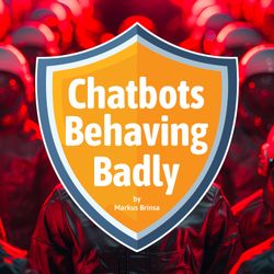 cover art for Chatbots Behaving Badly