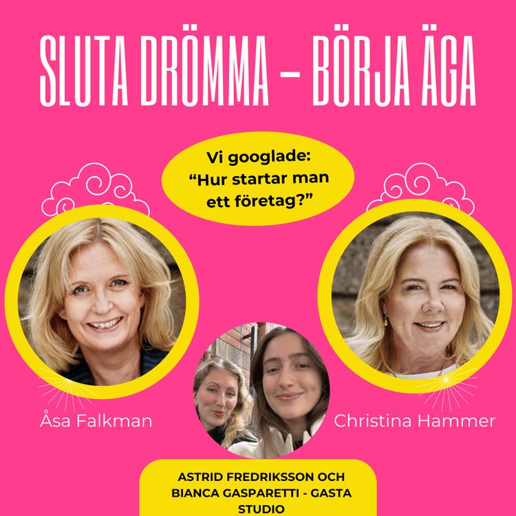 cover art for Vi googlade: "Hur startar man ett företag?" Gäster Astrid Fredriksson och Bianca Gasparetti - Gasta Studio