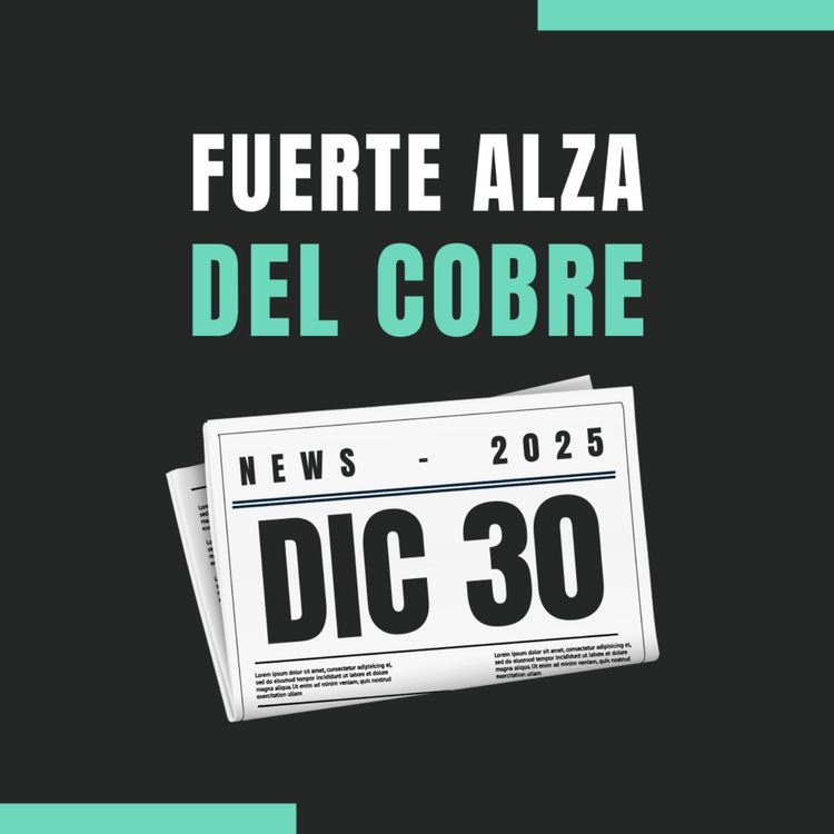 cover art for Los precios del cobre registran su mayor alza 🔧📈 en más de una década