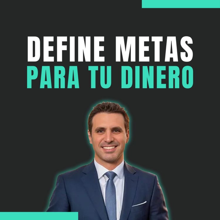 cover art for 🎯 📈 Define metas para tu dinero 