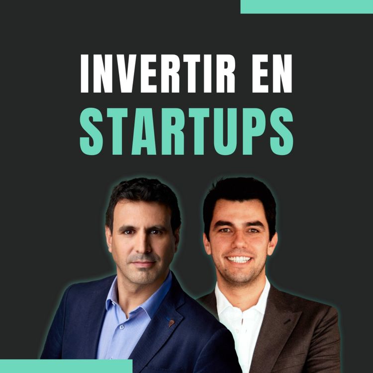 cover art for 🚀🤝🏻 “Solo invierto en startups que entiendo y en fundadores en quienes confío”