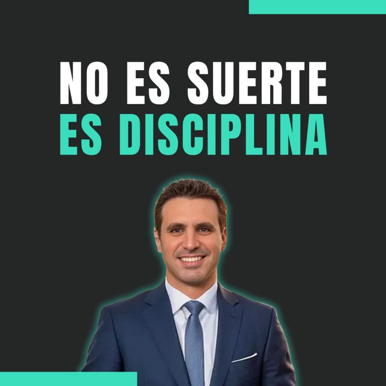 cover art for 🍀💰 No es suerte, es disciplina.